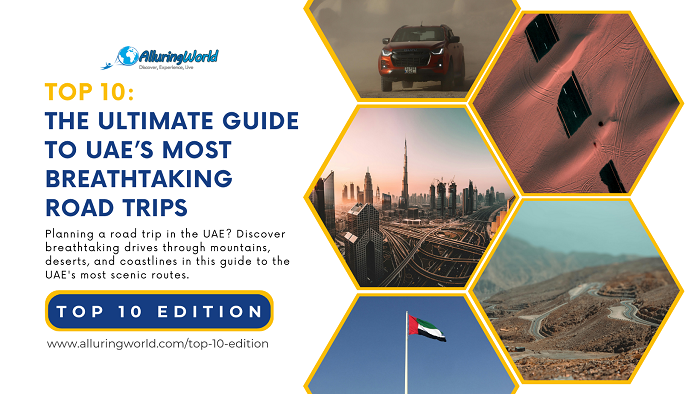 Top 10 Edition UAE RoadTrip